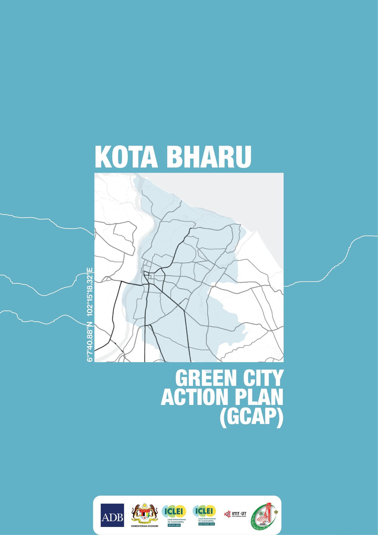 Kota Bharu Green City Action Plan. Kelantan, east coast; 411,391 people.