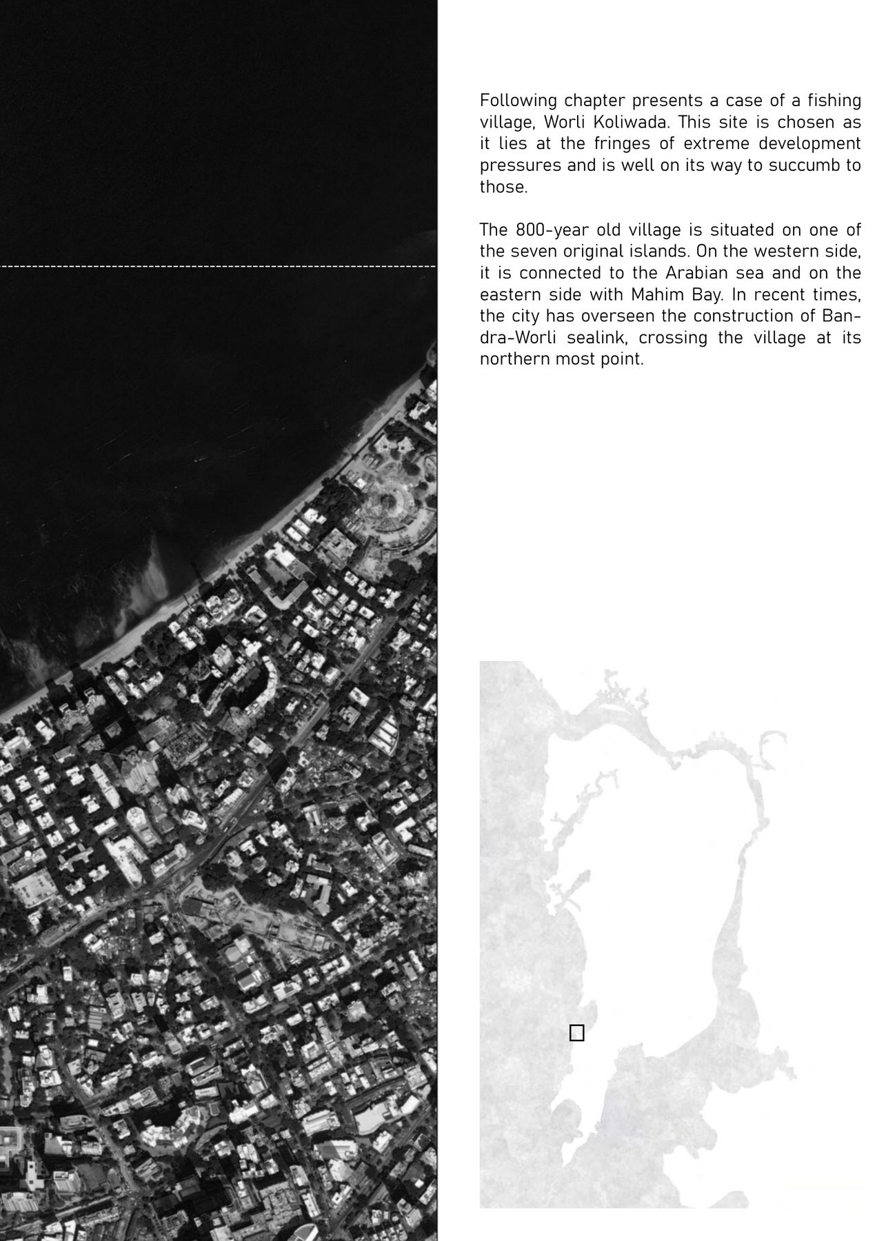 Locating Worli Koliwada. The Arabian Sea to the west, Mahim Bay to the east, the Bandra–Worli sea link landing at its northern tip.